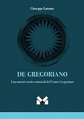 Gregoriano. lineamenti storico usato  Spedito ovunque in Italia 
