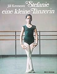 Stefanie kleine tänzerin gebraucht kaufen  Wird an jeden Ort in Deutschland