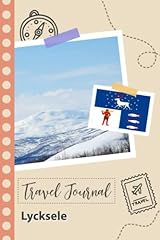 Lycksele travel journal gebraucht kaufen  Wird an jeden Ort in Deutschland