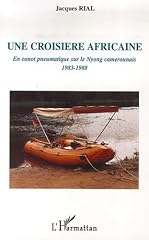 Croisière africaine canot d'occasion  Livré partout en Belgiqu