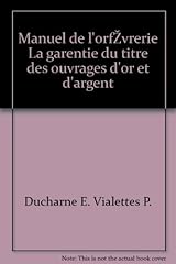 Manuel orfévrerie garentie d'occasion  Livré partout en France