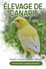 élevage canaris réussir d'occasion  Livré partout en France