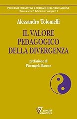 Valore pedagogico della usato  Spedito ovunque in Italia 