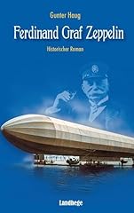 Ferdinand graf zeppelin gebraucht kaufen  Wird an jeden Ort in Deutschland