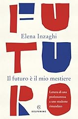 Futuro mio mestiere. usato  Spedito ovunque in Italia 