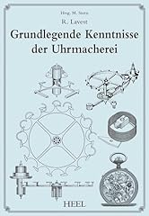 Grundlegende kenntnisse uhrmac gebraucht kaufen  Wird an jeden Ort in Deutschland