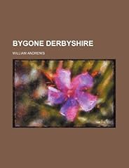 Bygone derbyshire d'occasion  Livré partout en Belgiqu
