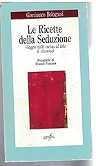 Ricette della seduzione. usato  Spedito ovunque in Italia 