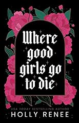 Good girls die for sale  Delivered anywhere in UK