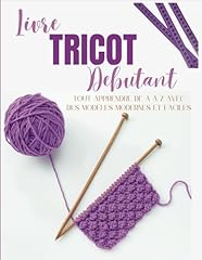 Livre tricot debutant d'occasion  Livré partout en France