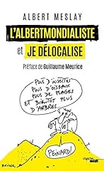 Albertmondialiste délocalise  d'occasion  Livré partout en France