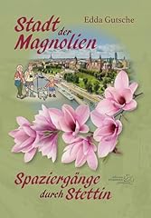 Stadt magnolien spaziergänge gebraucht kaufen  Wird an jeden Ort in Deutschland