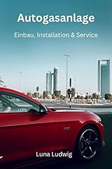 Autogasanlage einbau installat gebraucht kaufen  Wird an jeden Ort in Deutschland
