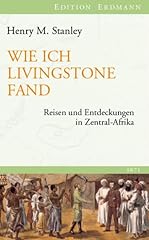 Livingstone fand reisen gebraucht kaufen  Wird an jeden Ort in Deutschland