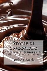 Storie cioccolato antologia usato  Spedito ovunque in Italia 