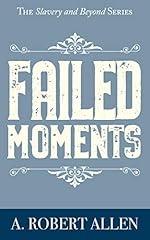 Failed moments slavery for sale  Delivered anywhere in USA 