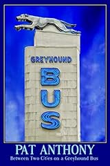 Two cities greyhound for sale  Delivered anywhere in USA 