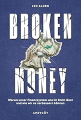 Broken money finanzsystem gebraucht kaufen  Wird an jeden Ort in Deutschland