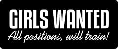 Girls wanted positions for sale  Delivered anywhere in USA 