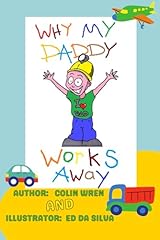 Daddy works away for sale  Delivered anywhere in UK