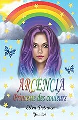 Arcencia princesse couleurs d'occasion  Livré partout en France