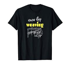 Never stop weaving for sale  Delivered anywhere in UK