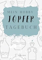 Hobby töpfer tagebuch gebraucht kaufen  Wird an jeden Ort in Deutschland
