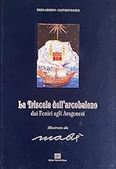 Triscele dell arcobaleno usato  Spedito ovunque in Italia 
