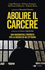 Abolire carcere. una usato  Spedito ovunque in Italia 