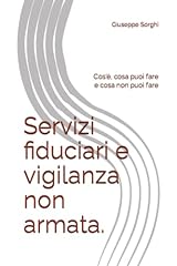 Servizi fiduciari vigilanza usato  Spedito ovunque in Italia 