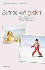 Schnee gestern schlepplift gebraucht kaufen  Wird an jeden Ort in Deutschland
