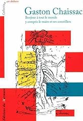 Gaston chaissac bonjour d'occasion  Livré partout en France
