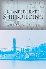 Confederate shipbuilding for sale  Delivered anywhere in UK
