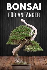 Bonsai anfänger wichtigste gebraucht kaufen  Wird an jeden Ort in Deutschland