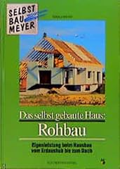 Gebaute haus rohbau gebraucht kaufen  Wird an jeden Ort in Deutschland