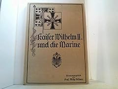 Kaiser wilhelm marine gebraucht kaufen  Wird an jeden Ort in Deutschland
