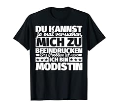 Modistin lustig shirt gebraucht kaufen  Wird an jeden Ort in Deutschland