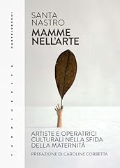 Mamme nell arte. usato  Spedito ovunque in Italia 