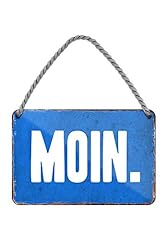 Blechschild moin metallschild gebraucht kaufen  Wird an jeden Ort in Deutschland