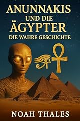 Anunnakis ägypter wahre gebraucht kaufen  Wird an jeden Ort in Deutschland