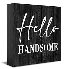 Hello handsome sign for sale  Delivered anywhere in USA 