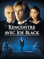 Rencontre joe black d'occasion  Livré partout en France