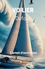 Voilier dufour carnet d'occasion  Livré partout en France