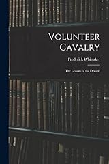 Volunteer cavalry the usato  Spedito ovunque in Italia 