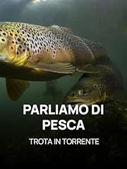 Parliamo pesca trota usato  Spedito ovunque in Italia 