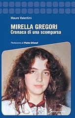 Mirella gregori. cronaca usato  Spedito ovunque in Italia 