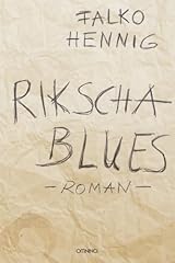 Rikscha blues roman gebraucht kaufen  Wird an jeden Ort in Deutschland