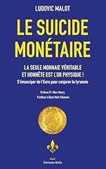 Suicide monétaire seule d'occasion  Livré partout en France