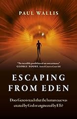 Escaping from Eden: Does Genesis teach that the human for sale  Delivered anywhere in UK