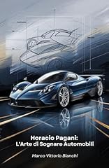 Horacio pagani arte usato  Spedito ovunque in Italia 
